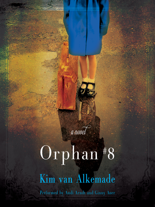 Title details for Orphan #8 by Kim van Alkemade - Wait list